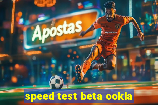 speed test beta ookla